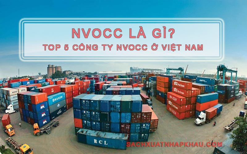NVOCC là gì? Top 5 công ty NVOCC ở Việt Nam
